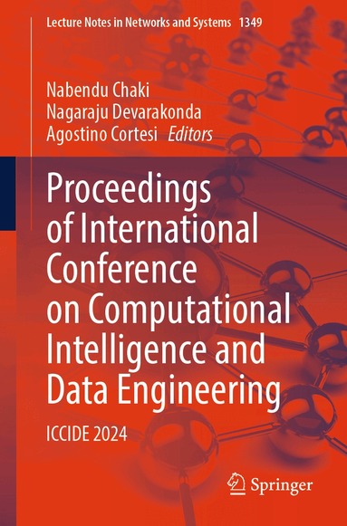 Nabendu Chaki, Nagaraju Devarakonda, Agostino Cortesi - Proceedings of International Conference on Computational Intelligence and Data Engineering, Häftad