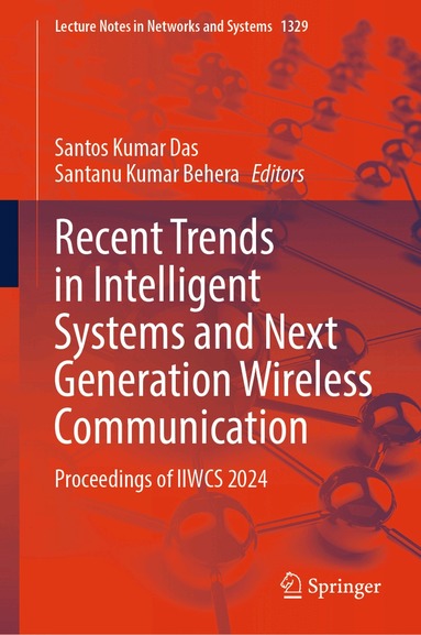 Santos Kumar Das, Santanu Kumar Behera - Recent Trends in Intelligent Systems and Next Generation Wireless Communication, Inbunden