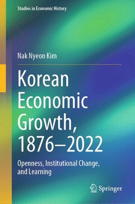 bokomslag Korean Economic Growth, 1876 - 2022