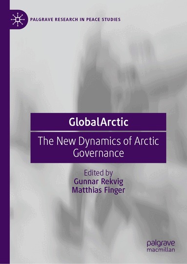 Gunnar Rekvig, Matthias Finger - GlobalArctic, Inbunden