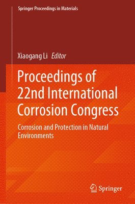 Proceedings of 22nd International Corrosion Congress