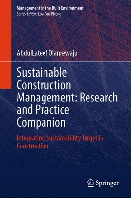 bokomslag Sustainable Construction Management:¿Research and Practice Companion