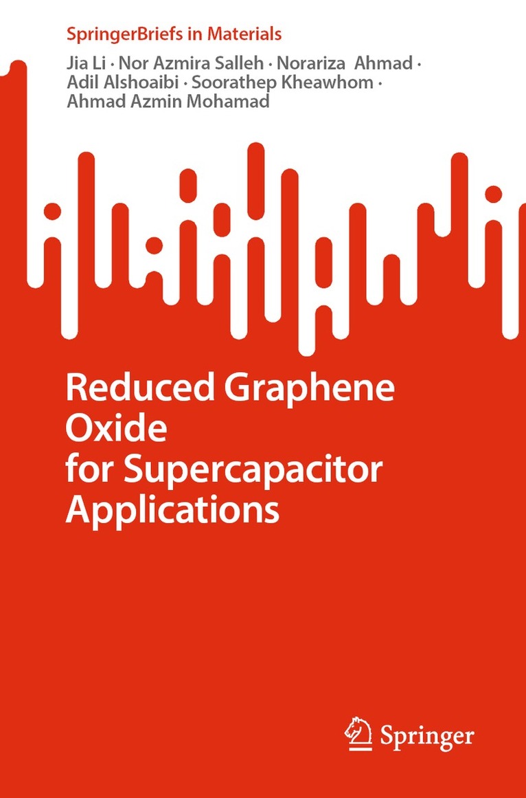 Jia Li, Nor Azmira Salleh, Norariza Ahmad, Adil Alshoaibi, Soorathep Kheawhom, Ahmad Azmin Mohamad - Reduced Graphene Oxide for Supercapacitor Applications, Häftad