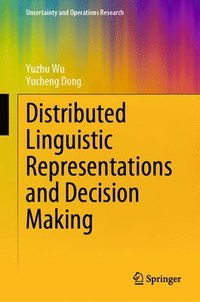 bokomslag Distributed Linguistic Representations and Decision Making