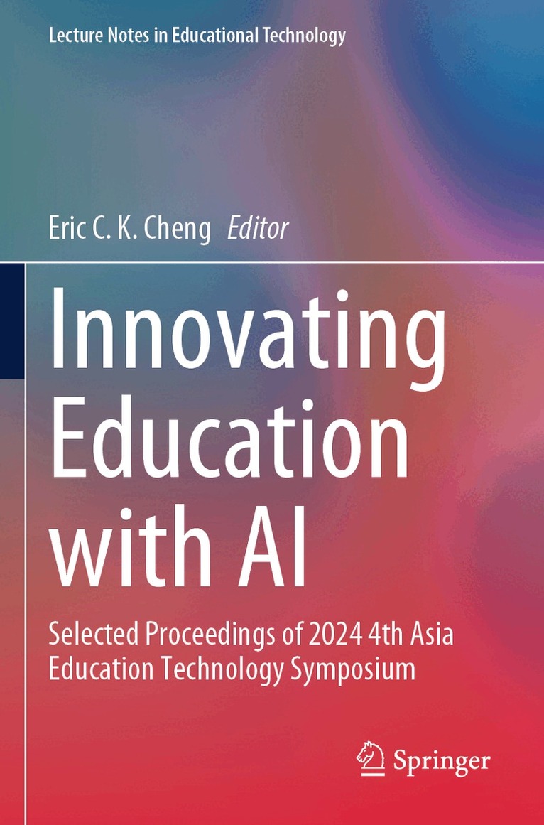Eric C. K. Cheng - Innovating Education with AI, Häftad