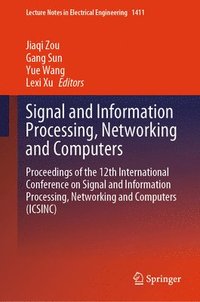 bokomslag Signal and Information Processing, Networking and Computers