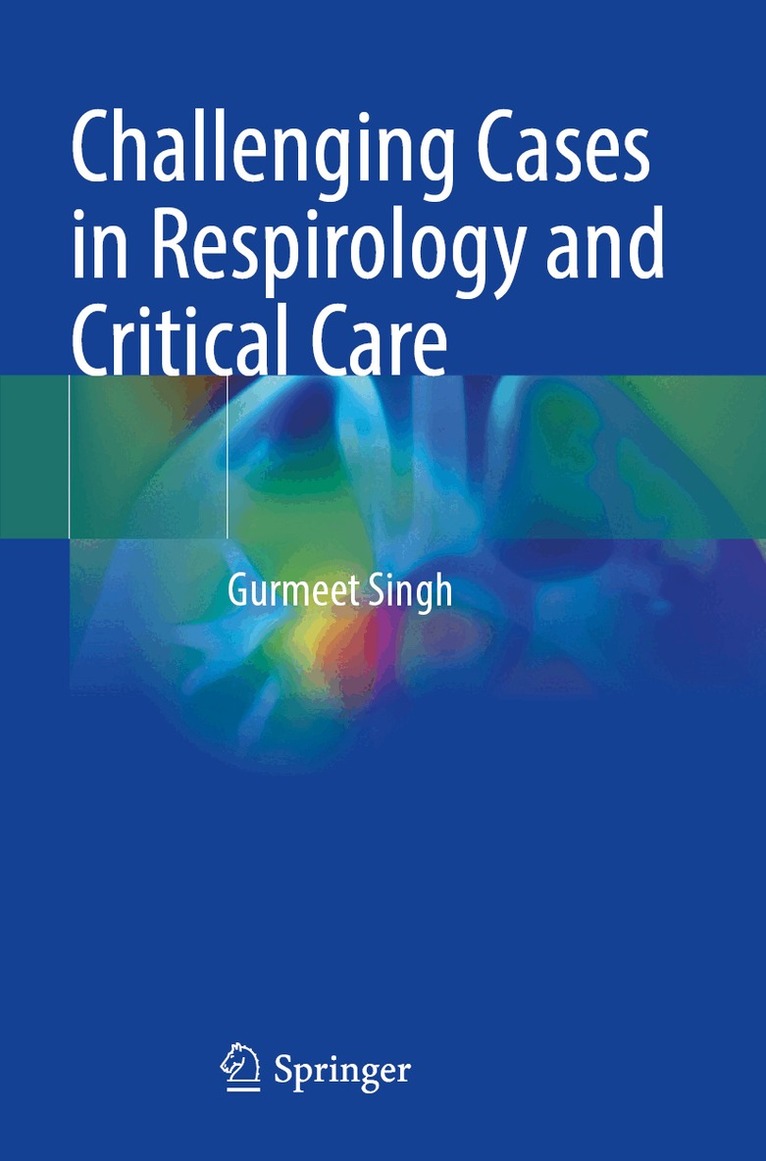 Gurmeet Singh - Challenging Cases in Respirology and Critical Care, Häftad