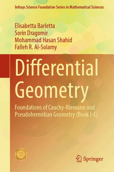 Elisabetta Barletta, Sorin Dragomir, Mohammad Hasan Shahid, Falleh R. Al-Solamy - Differential Geometry, Inbunden