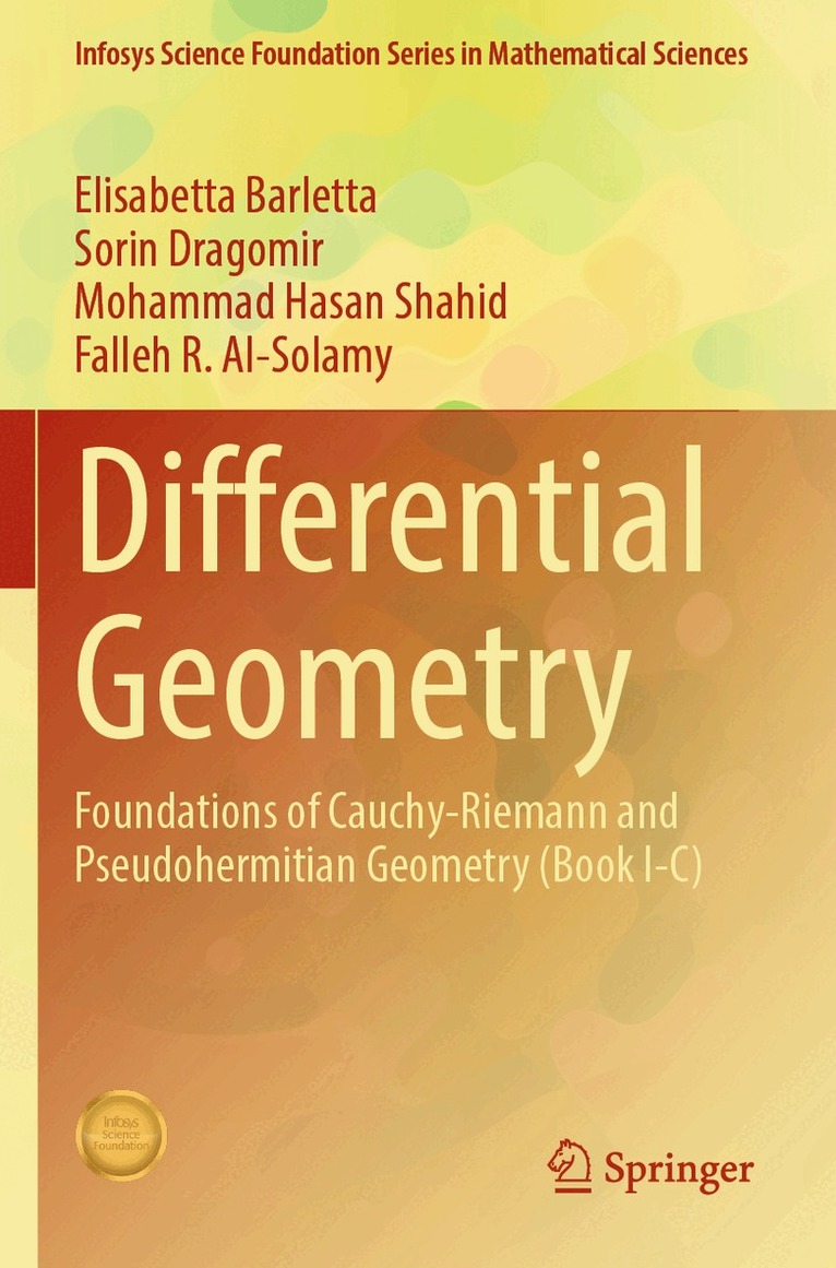 Elisabetta Barletta, Sorin Dragomir, Mohammad Hasan Shahid, Falleh R. Al-Solamy - Differential Geometry, Häftad. Tillgänglighet: Lägg i varukorg