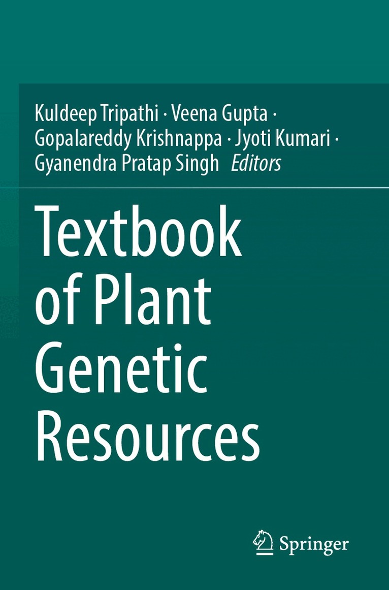 Kuldeep Tripathi, Veena Gupta, Gopalareddy Krishnappa, Jyoti Kumari, Gyanendra Pratap Singh - Textbook of Plant Genetic Resources, Häftad. Tillgänglighet: Lägg i varukorg