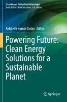 Akhilesh Kumar Yadav - Powering Future: Clean Energy Solutions for a Sustainable Planet, Häftad