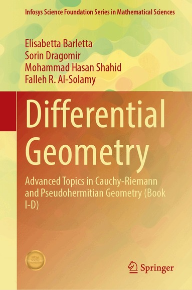 Elisabetta Barletta, Sorin Dragomir, Mohammad Hasan Shahid, Falleh R. Al-Solamy - Differential Geometry, Inbunden