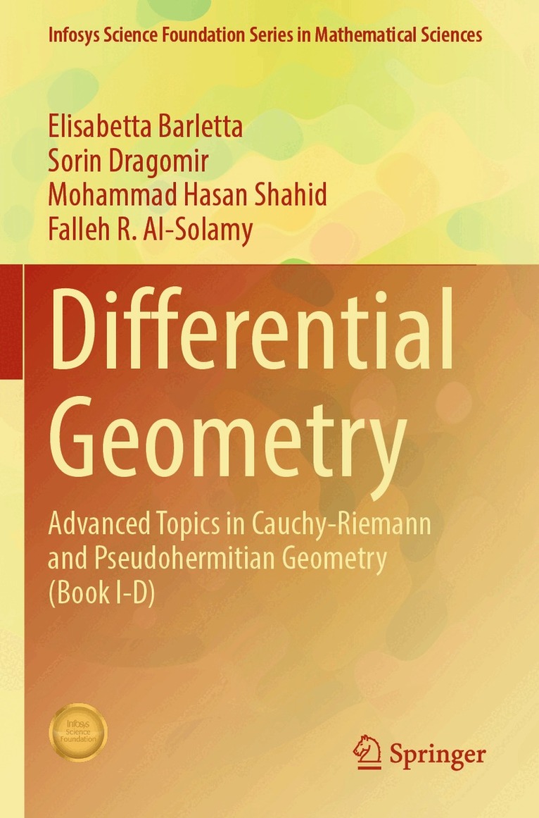Elisabetta Barletta, Sorin Dragomir, Mohammad Hasan Shahid, Falleh R. Al-Solamy - Differential Geometry, Häftad. Tillgänglighet: Lägg i varukorg