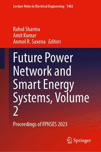 bokomslag Future Power Network and Smart Energy Systems, Volume 2