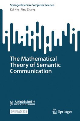 Mathematical Theory of Semantic Communication 1