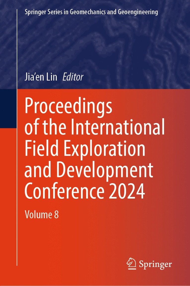 Jia'en Lin - Proceedings of the International Field Exploration and Development Conference 2024, Inbunden