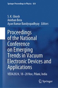 bokomslag Proceedings of the National Conference on Emerging Trends in Vacuum Electronic Devices and Applications