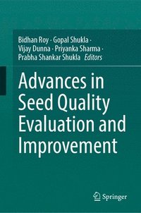 bokomslag Advances in Seed Quality Evaluation and Improvement