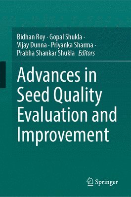 bokomslag Advances in Seed Quality Evaluation and Improvement