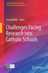 bokomslag Challenges Facing Research into Catholic Schools