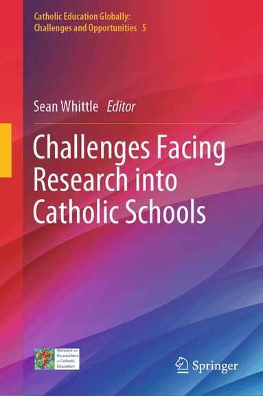Sean Whittle - Challenges Facing Research into Catholic Schools, Inbunden