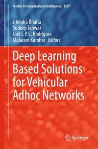 bokomslag Deep Learning Based Solutions for Vehicular Adhoc Networks