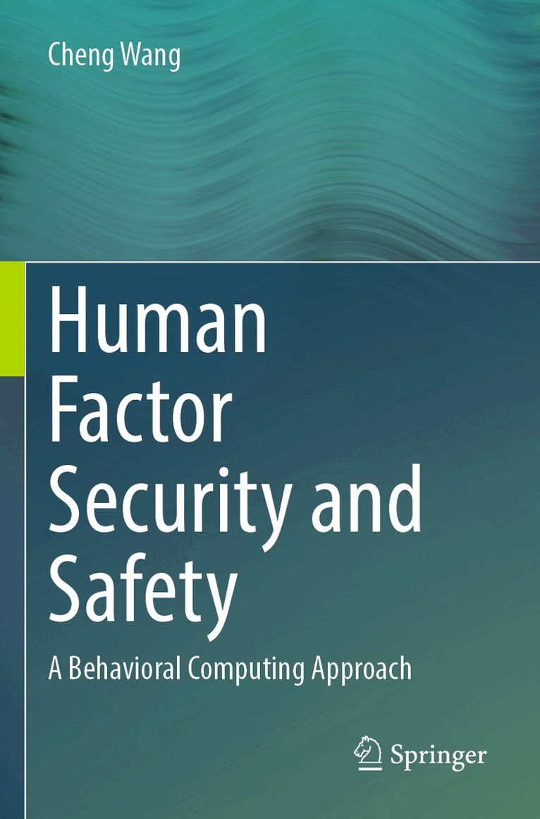 Cheng Wang - Human Factor Security and Safety, Häftad