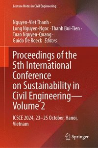 bokomslag Proceedings of the 5th International Conference on Sustainability in Civil Engineering - Volume 2