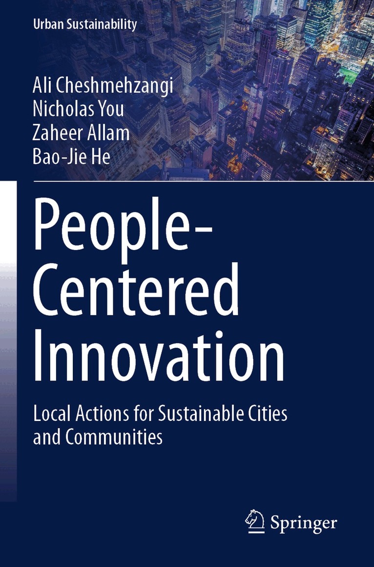 Ali Cheshmehzangi, Nicholas You, Zaheer Allam, Bao-Jie He - People-Centered Innovation, Häftad
