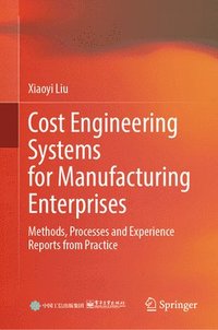 bokomslag Cost Engineering Systems for Manufacturing Enterprises