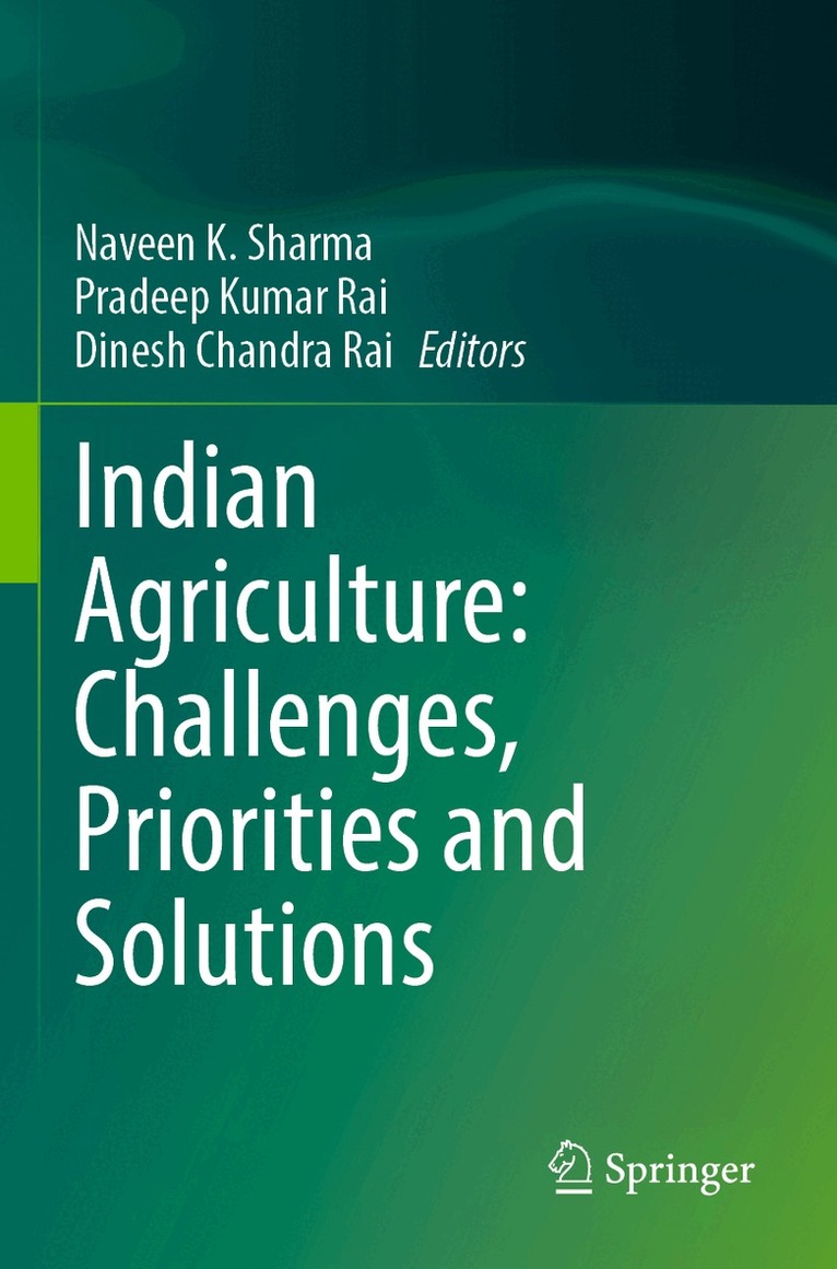 Naveen K. Sharma, Pradeep Kumar Rai, Dinesh Chandra Rai - Indian Agriculture: Challenges, Priorities and Solutions, Häftad. Tillgänglighet: Lägg i varukorg