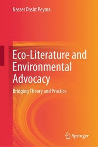 bokomslag Eco-Literature and Environmental Advocacy