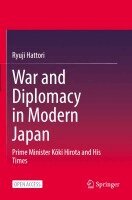 Ryuji Hattori - War and Diplomacy in Modern Japan, Häftad