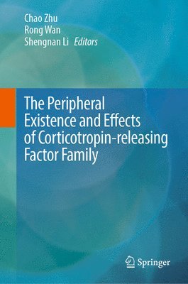 Peripheral Existence and Effects of Corticotropin-releasing Factor Family 1