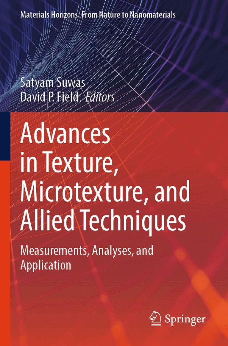 Satyam Suwas, David P. Field - Advances in Texture, Microtexture, and Allied Techniques, Häftad