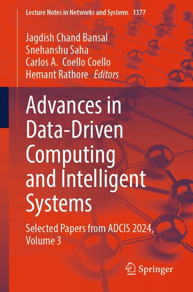 Jagdish Chand Bansal, Snehanshu Saha, Carlos A. Coello Coello, Hemant Rathore - Advances in Data-Driven Computing and Intelligent Systems, Häftad