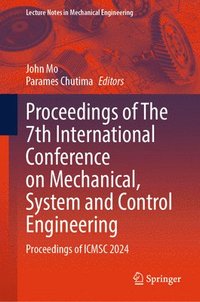 bokomslag Proceedings of The 7th International Conference on Mechanical, System and Control Engineering