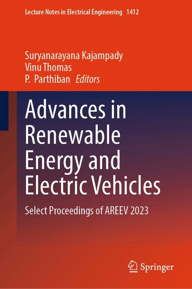 Suryanarayana Kajampady, Vinu Thomas, P. Parthiban - Advances in Renewable Energy and Electric Vehicles, Inbunden
