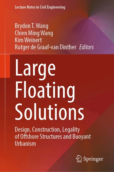 Brydon T. Wang, Chien Ming Wang, Kim Weinert, Rutger de Graaf-van Dinther - Large Floating Solutions, Inbunden