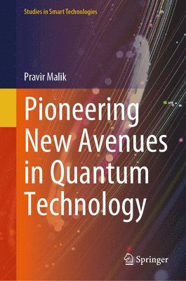 bokomslag Pioneering New Avenues in Quantum Technology