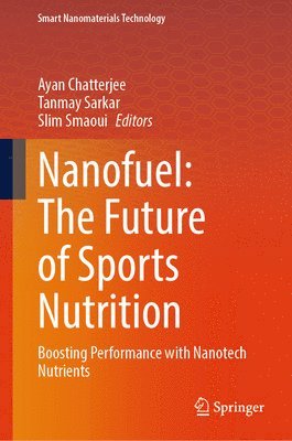bokomslag Nanofuel: The Future of Sports Nutrition
