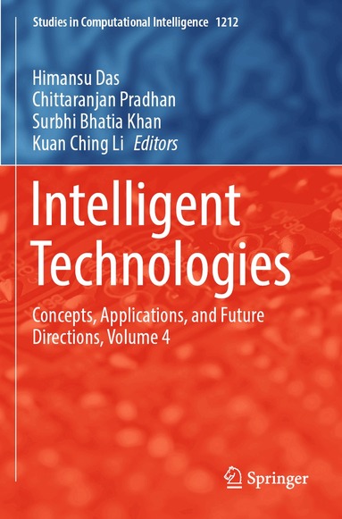 Himansu Das, Chittaranjan Pradhan, Surbhi Bhatia Khan, Kuan Ching Li - Intelligent Technologies, Häftad