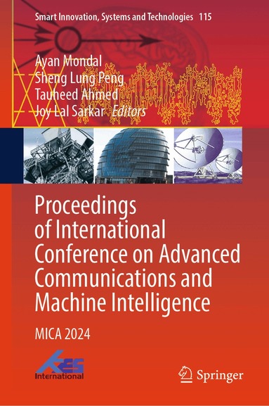 Ayan Mondal, Sheng Lung Peng, Tauheed Ahmed, Joy Lal Sarkar - Proceedings of International Conference on Advanced Communications and Machine Intelligence, Inbunden