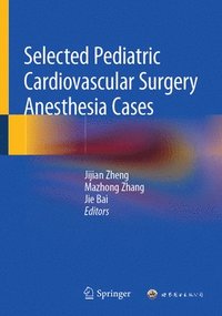 bokomslag Selected Pediatric Cardiovascular Surgery Anesthesia Cases