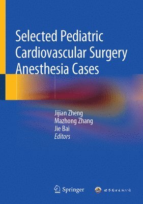 Selected Pediatric Cardiovascular Surgery Anesthesia Cases 1