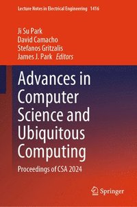 bokomslag Advances in Computer Science and Ubiquitous Computing