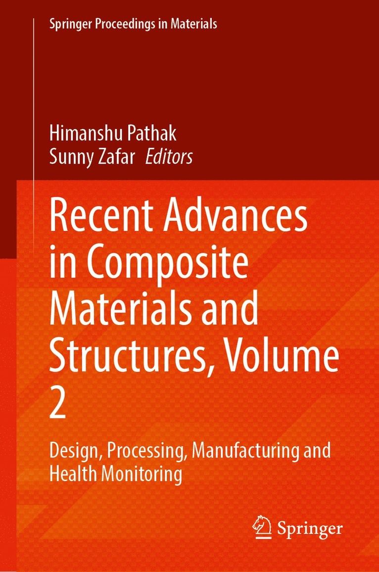 Recent Advances in Composite Materials and Structures, Volume 2