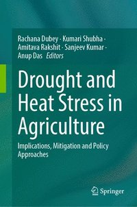 bokomslag Drought and Heat Stress in Agriculture