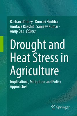 Drought and Heat Stress in Agriculture 1