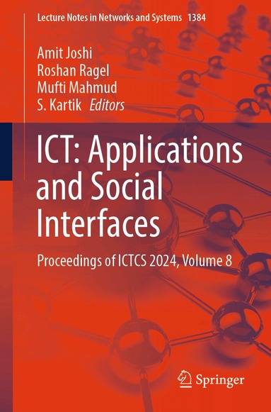 Amit Joshi, Roshan Ragel, Mufti Mahmud, S. Kartik - ICT: Applications and Social Interfaces, Häftad